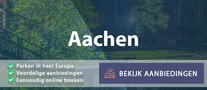 vakantieparken-aachen-duitsland-vergelijken