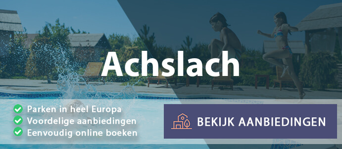 vakantieparken-achslach-duitsland-vergelijken