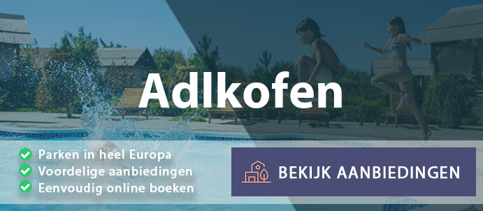 vakantieparken-adlkofen-duitsland-vergelijken