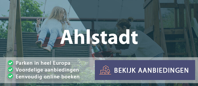 vakantieparken-ahlstadt-duitsland-vergelijken