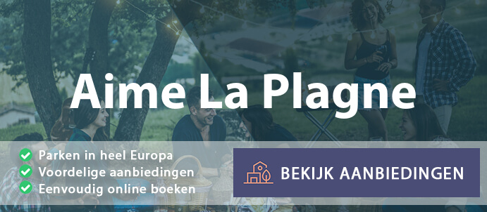 vakantieparken-aime-la-plagne-frankrijk-vergelijken