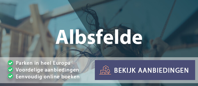 vakantieparken-albsfelde-duitsland-vergelijken