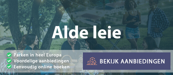 vakantieparken-alde-leie-nederland-vergelijken