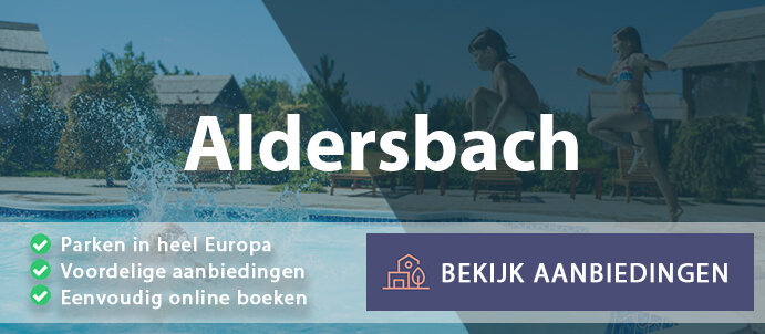 vakantieparken-aldersbach-duitsland-vergelijken