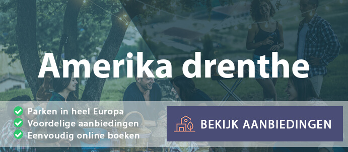 vakantieparken-amerika-drenthe-nederland-vergelijken