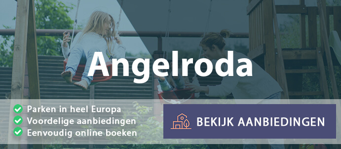 vakantieparken-angelroda-duitsland-vergelijken