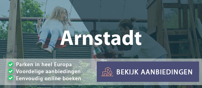 vakantieparken-arnstadt-duitsland-vergelijken