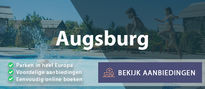 vakantieparken-augsburg-duitsland-vergelijken