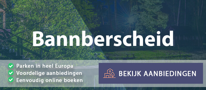 vakantieparken-bannberscheid-duitsland-vergelijken