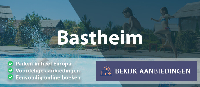 vakantieparken-bastheim-duitsland-vergelijken