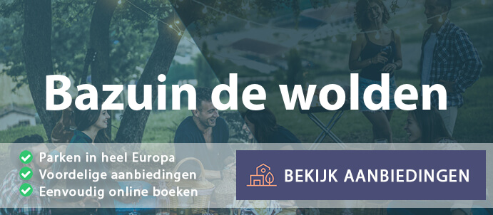 vakantieparken-bazuin-de-wolden-nederland-vergelijken
