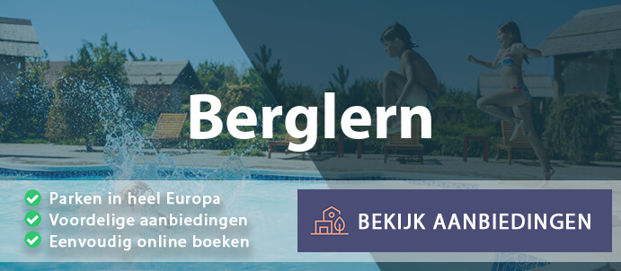 vakantieparken-berglern-duitsland-vergelijken