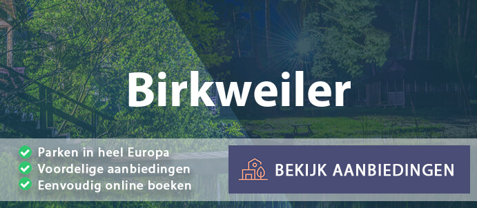 vakantieparken-birkweiler-duitsland-vergelijken