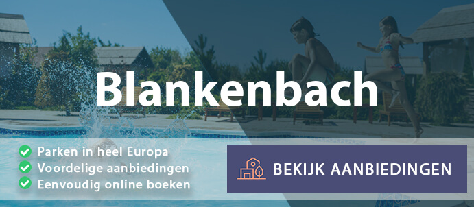 vakantieparken-blankenbach-duitsland-vergelijken