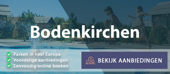 vakantieparken-bodenkirchen-duitsland-vergelijken