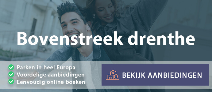 vakantieparken-bovenstreek-drenthe-nederland-vergelijken