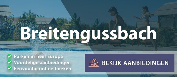 vakantieparken-breitengussbach-duitsland-vergelijken