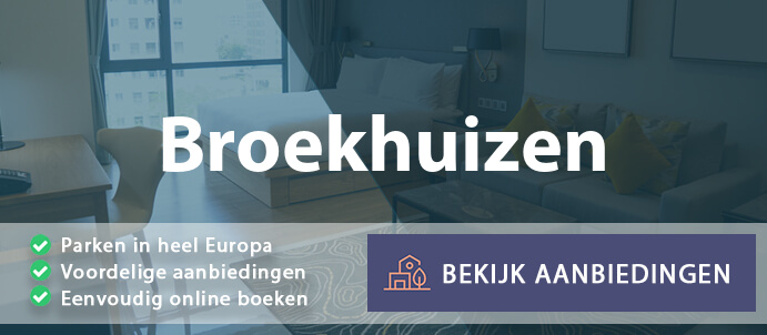 vakantieparken-broekhuizen-nederland-vergelijken
