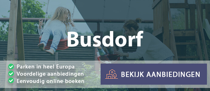 vakantieparken-busdorf-duitsland-vergelijken