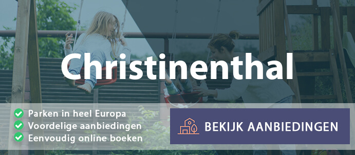 vakantieparken-christinenthal-duitsland-vergelijken