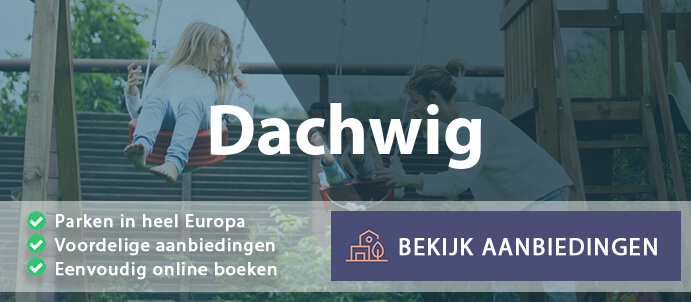 vakantieparken-dachwig-duitsland-vergelijken