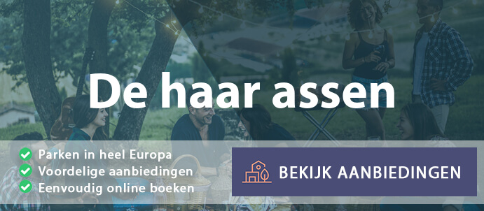 vakantieparken-de-haar-assen-nederland-vergelijken