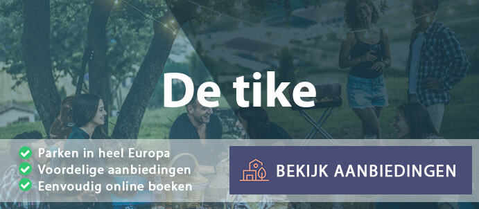 vakantieparken-de-tike-nederland-vergelijken