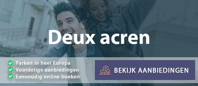 vakantieparken-deux-acren-belgie-vergelijken