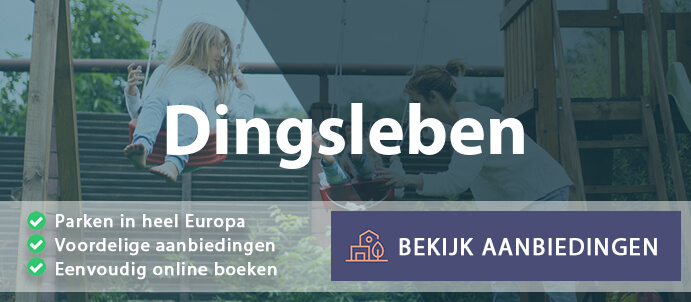 vakantieparken-dingsleben-duitsland-vergelijken