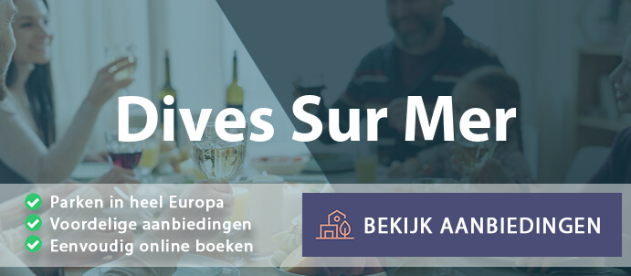 vakantieparken-dives-sur-mer-frankrijk-vergelijken