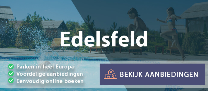 vakantieparken-edelsfeld-duitsland-vergelijken