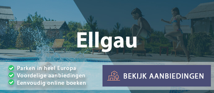 vakantieparken-ellgau-duitsland-vergelijken