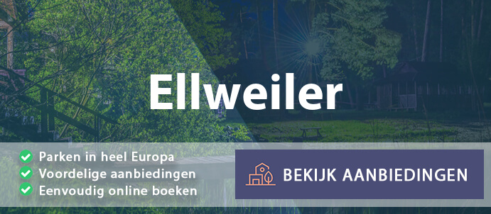 vakantieparken-ellweiler-duitsland-vergelijken