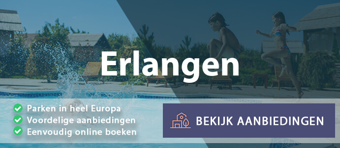 vakantieparken-erlangen-duitsland-vergelijken