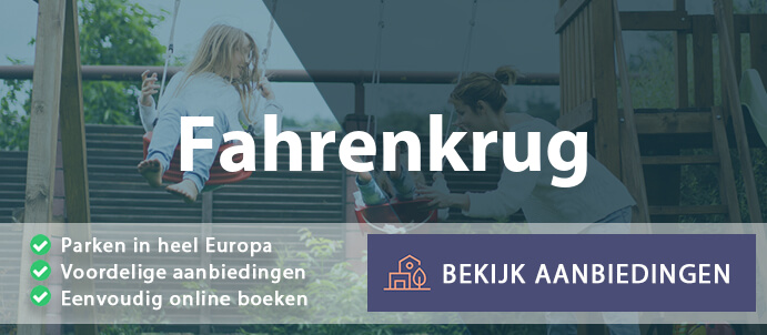 vakantieparken-fahrenkrug-duitsland-vergelijken