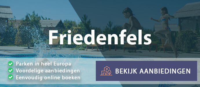 vakantieparken-friedenfels-duitsland-vergelijken