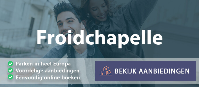 vakantieparken-froidchapelle-belgie-vergelijken