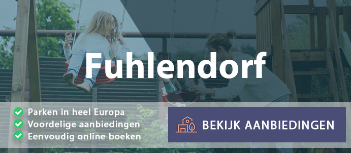 vakantieparken-fuhlendorf-duitsland-vergelijken