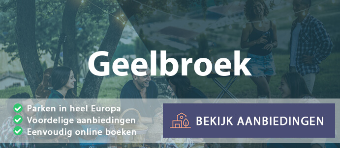 vakantieparken-geelbroek-nederland-vergelijken