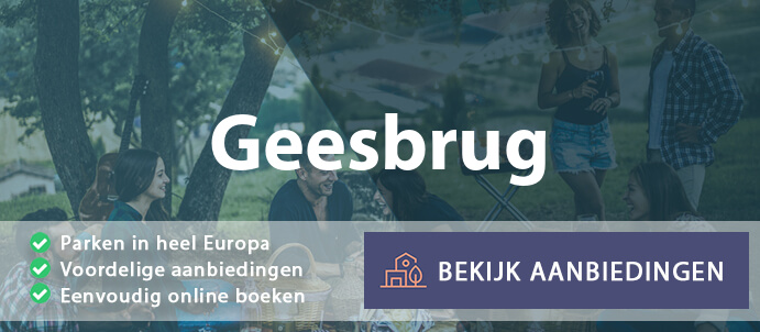 vakantieparken-geesbrug-nederland-vergelijken