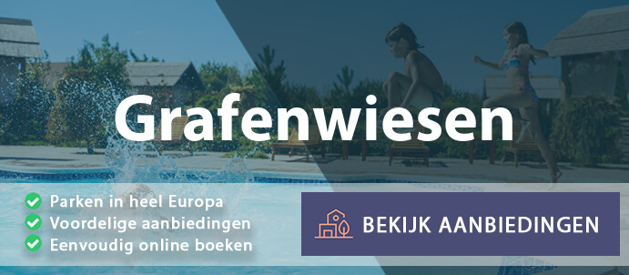 vakantieparken-grafenwiesen-duitsland-vergelijken