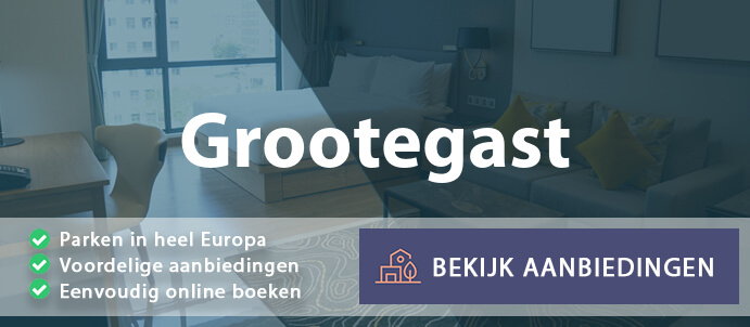 vakantieparken-grootegast-nederland-vergelijken