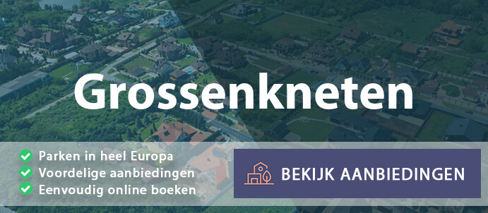 vakantieparken-grossenkneten-duitsland-vergelijken