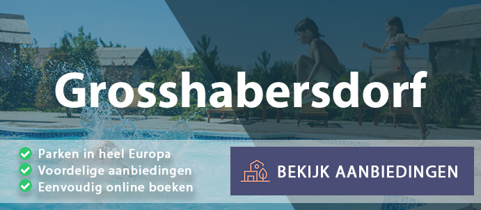 vakantieparken-grosshabersdorf-duitsland-vergelijken