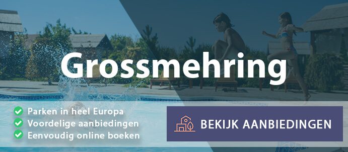 vakantieparken-grossmehring-duitsland-vergelijken