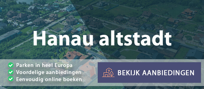 vakantieparken-hanau-altstadt-duitsland-vergelijken