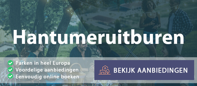 vakantieparken-hantumeruitburen-nederland-vergelijken