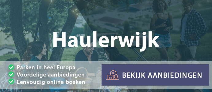vakantieparken-haulerwijk-nederland-vergelijken