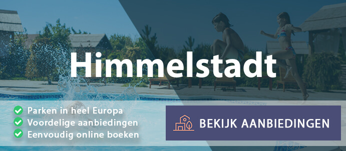 vakantieparken-himmelstadt-duitsland-vergelijken