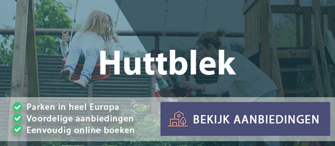 vakantieparken-huttblek-duitsland-vergelijken